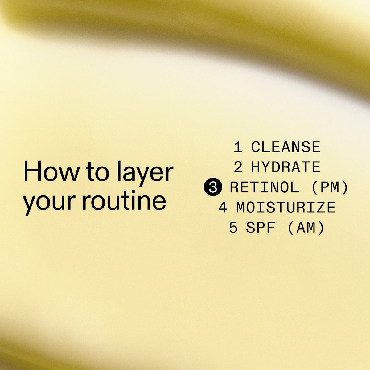 starter-retinol-serum-s6 Starter_Retinol_How_to_layer_2000x2000_50958956-86b2-4848-9220-72b0249c0fc6.jpg